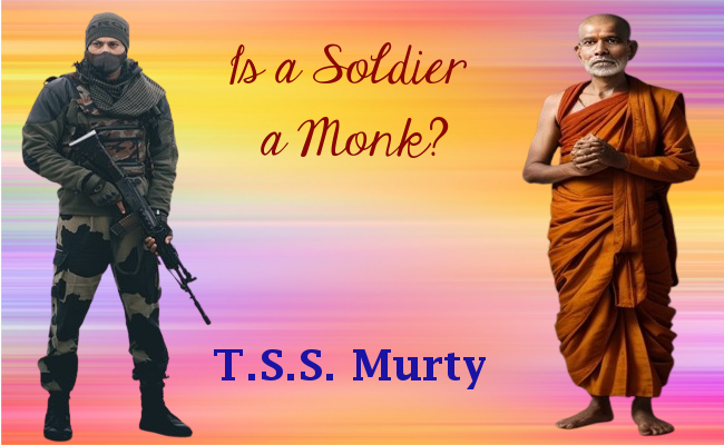 Is a Soldier a Monk?