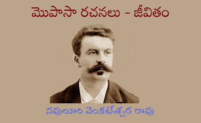 మొపాసా రచనలు – జీవితం-1